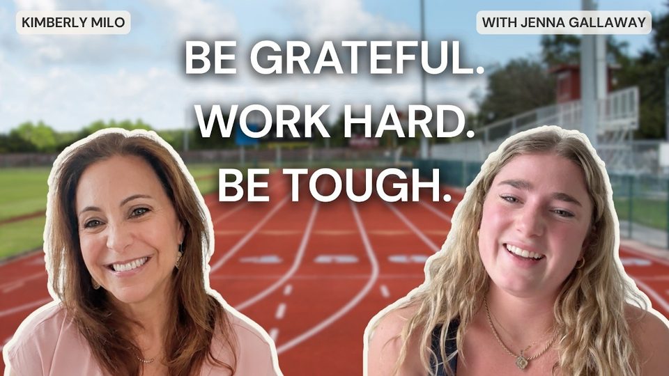 Episode 52: Be Grateful. Work Hard. Be Tough. with Jenna Gallaway