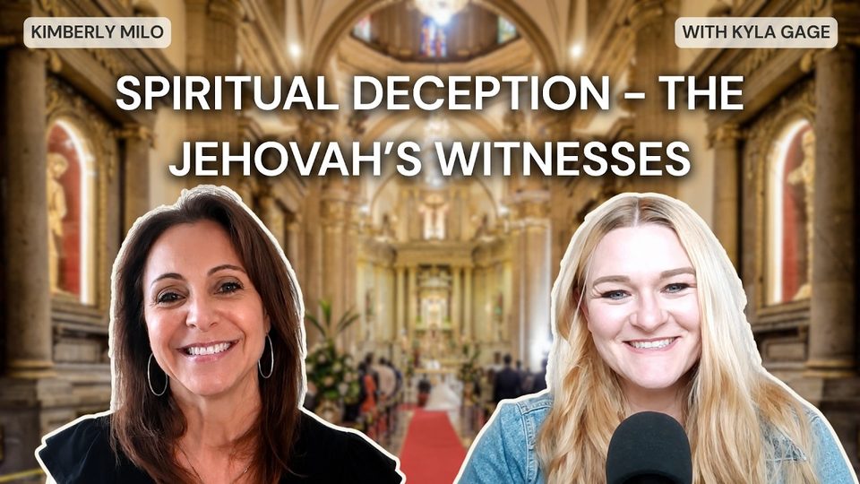 Episode 46: Spiritual Deception – the Jehovah's Witnesses with Kyla Gage
