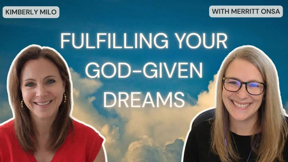 Episode 19: Fulfilling Your God-Given Dreams with Merritt Onsa